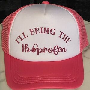 I'll Bring the Ibuprofen Trucker Hat Cap Snapback Pink Mesh Foam Panel Novelty